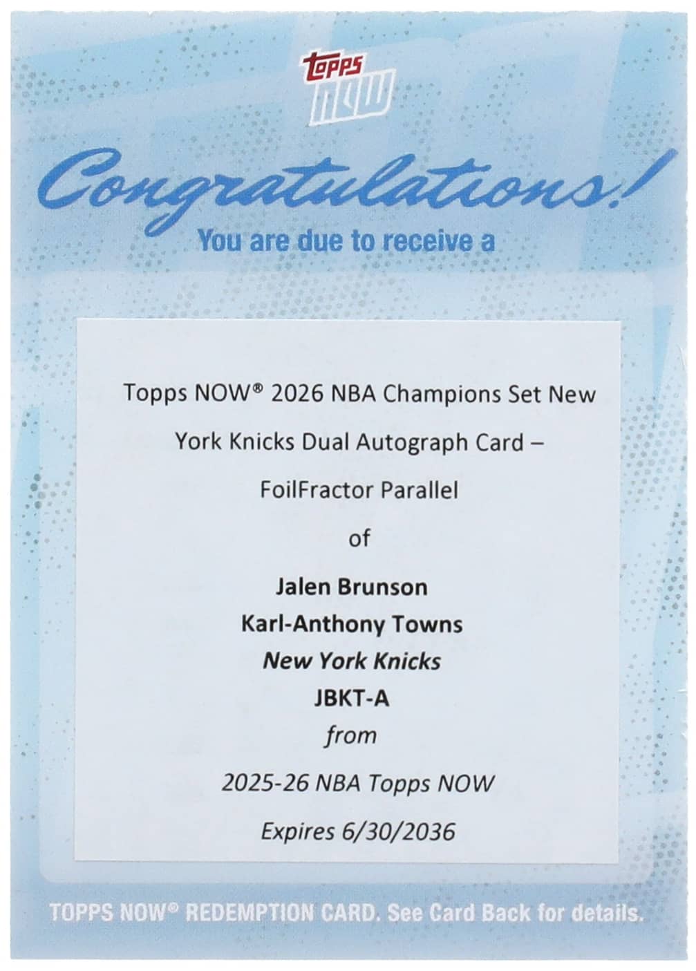 2025-26 Topps Now NBA Champions Dual Autograph FoilFractor #JBKT-A Towns / Brunson 1/1 — Unused Redemption